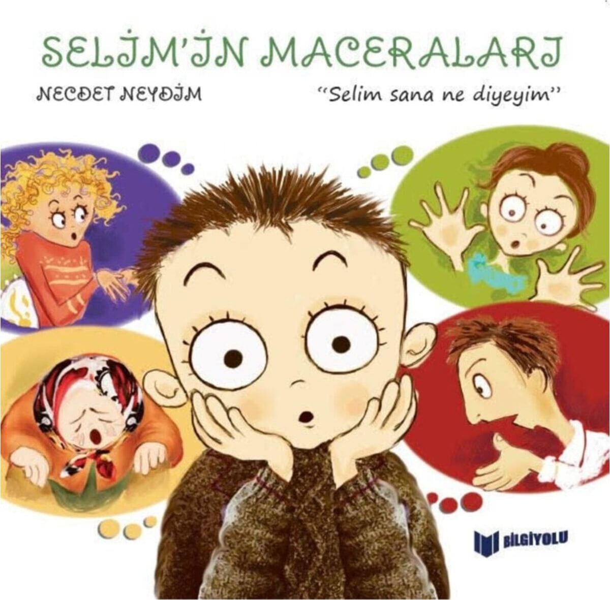 Selim'in Maceraları — Selim Sana Ne Diyeyim