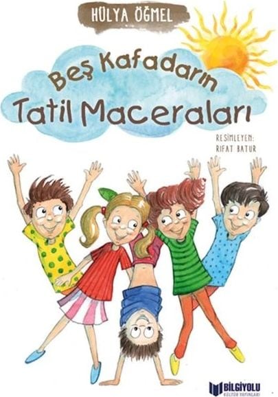 Beş Kafadarın Tatil Maceraları