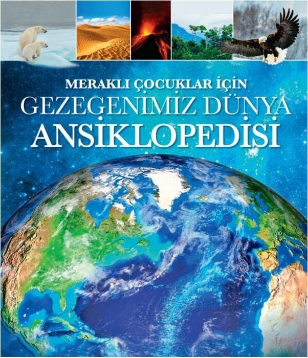 Meraklı Çocuklar İçin Gezegenimiz Ansiklopedisi