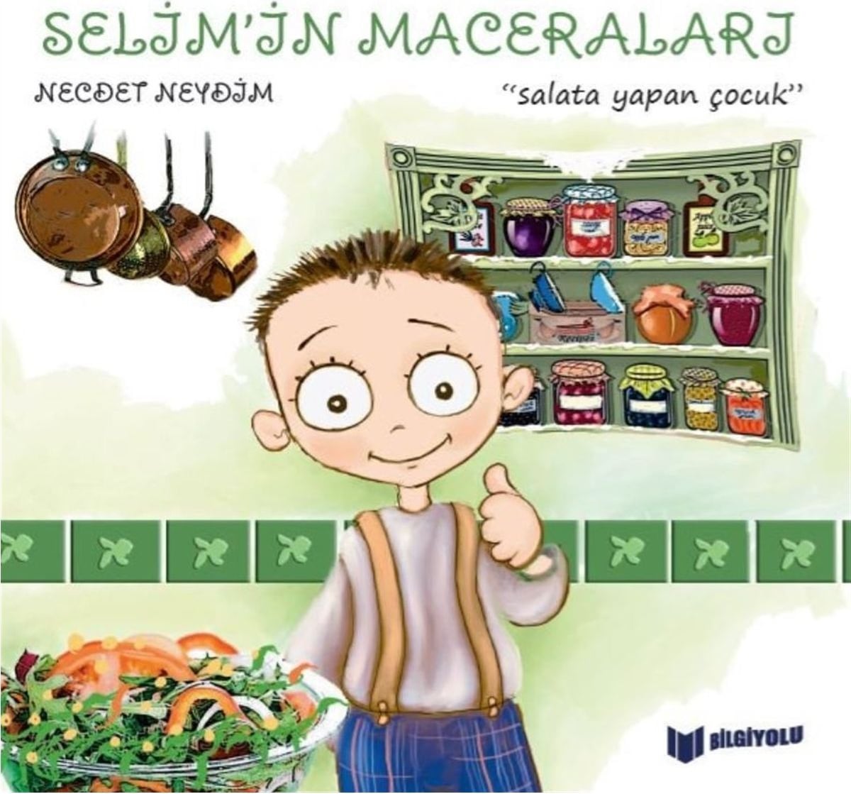 Selim'in Maceraları — Salata Yapan Çocuk