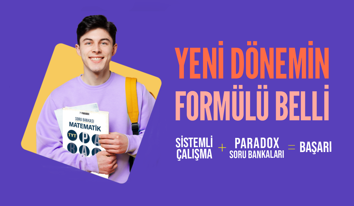 Yeni dönemin formülü belli: sistemli çalışma + Paradox soru bankaları = başarı