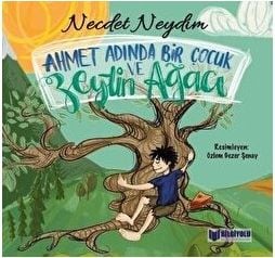 Ahmet Adında Bir Çocuk ve Zeytin Ağacı