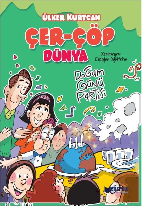 Çer-Çöp Dünya — Doğum Günü Partisi