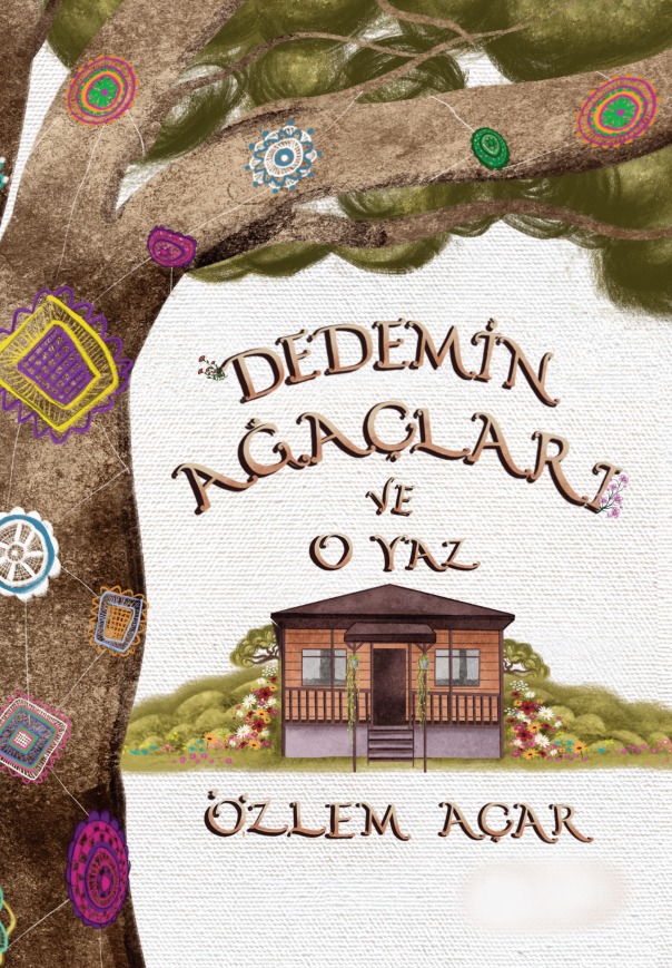 Dedemin Ağaçları ve O Yaz