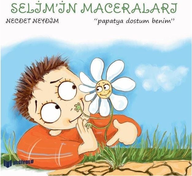 Selim'in Maceraları — Papatya Dostum Benim